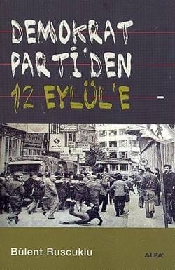 Demokrat Partiden 12 Eylül`e