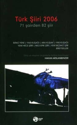 Türk Şiiri 2006 -71 Şairden 82 Şiir