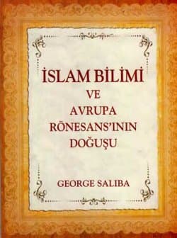 İslam Bilimi ve Avrupa Rönesans`ının Doğuşu