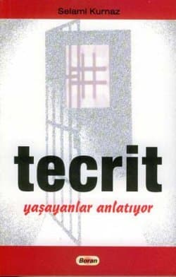Tecrit -Yaşayanlar Anlatıyor-
