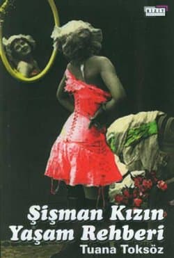 Şişman Kızın Yaşam Rehberi