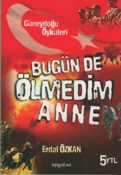 Bugün de Ölmedim Anne