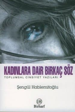 Kadınlara Dair Birkaç Söz