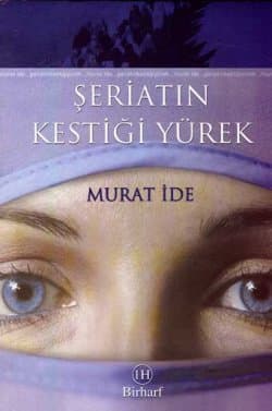 Şeriatın Kestiği Yürek