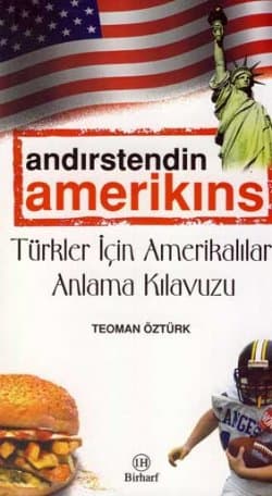 Türkler İçin Amerikalıları Anlama Kılavuzu