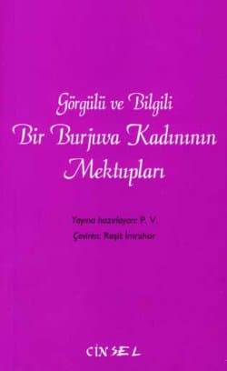 Görgülü ve Bilgili Bir Burjuva Kadınının Mektupları
