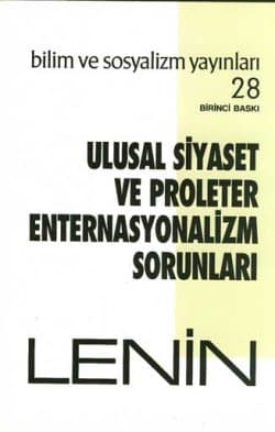 Ulusal Siyaset ve Proleter Enternayonalizm Sorunları