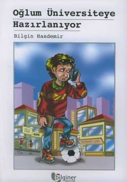 Oğlum Üniversiteye Hazırlanıyor