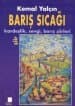 Barış Sıcağı / Kardeşlik, Sevgi, Barış Şiirleri
