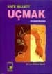 Uçmak / Özyaşamöyküsü