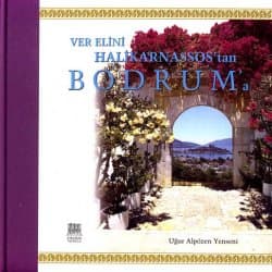 Ver Elini Halikarnassos`tan Bodrum