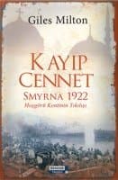Kayıp Cennet Smyrna 1922 : Hoşgörü Kentinin Yıkılışı