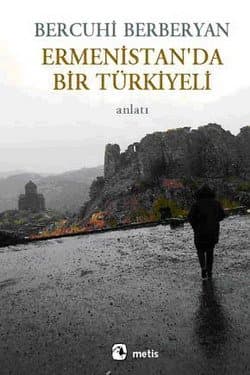Ermenistan`da Bir Türkiyeli