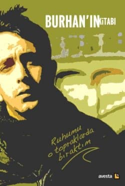 Burhanın Kitabı / Ruhumu o topraklarda bıraktım