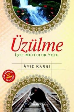 Üzülme - İşte Mutluluk Yolu