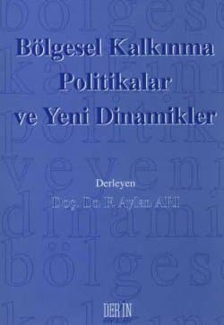 Bölgesel Kalkınma Politikalar ve Yeni Dinamikler