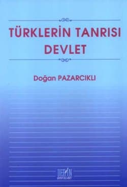 Türklerin Tanrısı Devlet