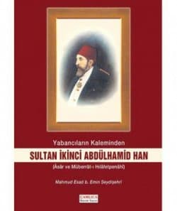 İkinci Abdülhamid Han (Yabancıların Kaleminden)