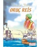 Denizler Fatihi Oruç Reis