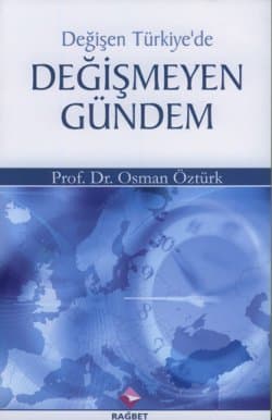 Değişen Türkiye`de Değişmeyen Gündem