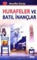 Hurafeler ve Batıl İnançlar