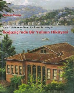 Boğaziçi`nde Bir Yalının Hikayesi