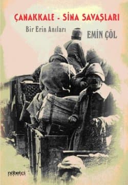 Çanakkale - Sina Savaşları Bir Erin Anıları