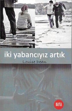 İki Yabancıyız Artık