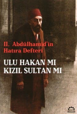 II. Abdülhamid`in Hatıra Defteri