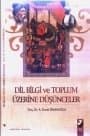 Dil Bilgi ve Toplum Üzerine Düşünceler