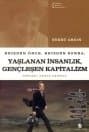 Yaşlanan İnsanlık Gençleşen Kapitalizm