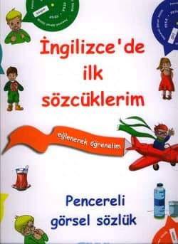 İngilizce`de İlk Sözcüklerim -Pencereli Görsel Sözlük-
