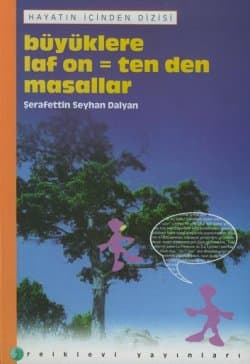 Büyüklere Laf On=Ten Den Masallar