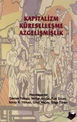 Kapitalizm Küreselleşme Azgelişmişlik