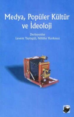 Medya, Popüler Kültür ve İdeoloji
