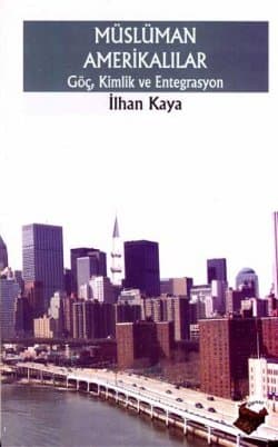 Müslüman Amerikalılar - Göç, Kimlik ve Entegrasyon
