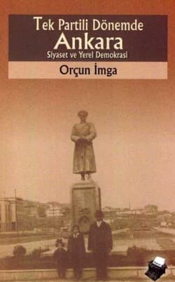 Tek Partili Dönemde Ankara