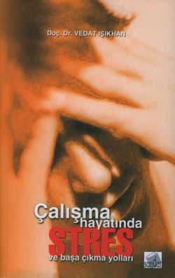Çalışma Hayatında Stres