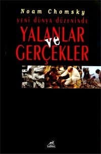 Yeni Dünya Düzeninde Yalanlar ve Gerçekler
