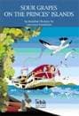 Sour Grapes on the princes Islands: An Istanbul Mystery