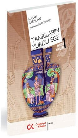 Anadolu Mitolojisi-1: Tanrıların Yurdu Ege