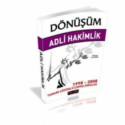 Dönüşüm 1998 2008 Adli Hakimlik Çıkmış Sorular