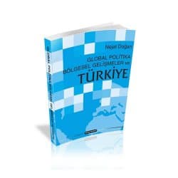 Global Politika ve Bölgesel Gelişmeler