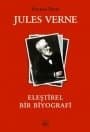 Jules Verne - Eleştirel Bir Biyografi