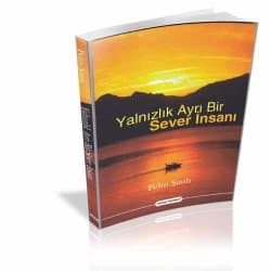 Yalnızlık Ayrı Bir Sever İnsanı