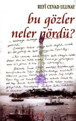 Bu Gözler Neler Gördü?