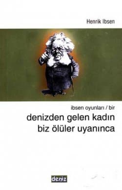 Denizden Gelen Kadın Biz Ölüler Uyanınca
