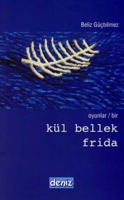 Kül Bellek Frida