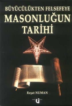 Büyücülükten Felsefeye Masonluğun Tarihi