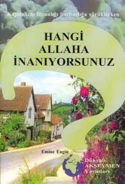Hangi Allaha İnanıyorsunuz